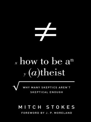 cover image of How to Be an Atheist (Foreword by J. P. Moreland)